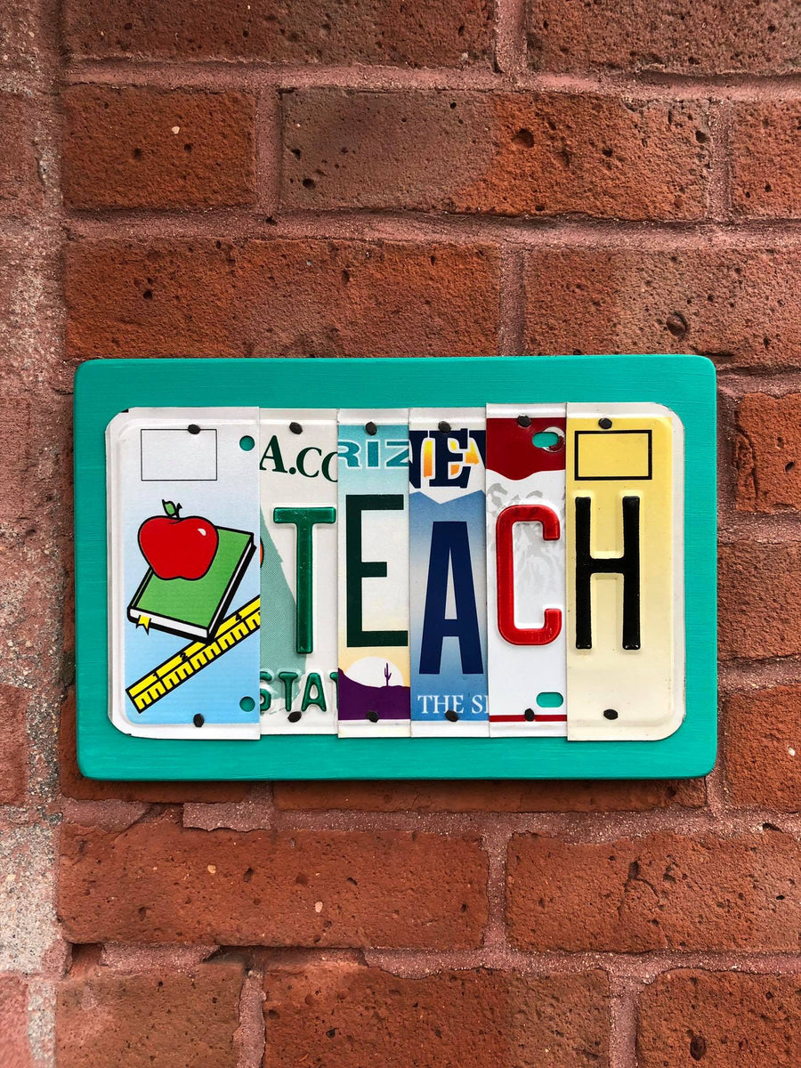 TEACH by Unique Pl8z Recycled License Plate Art - Unique Pl8z