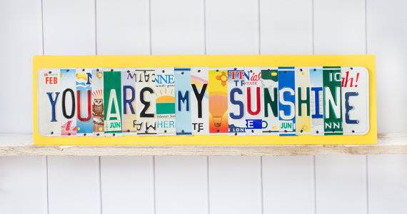 YOU ARE MY SUNSHINE by Unique Pl8z  Recycled License Plate Art - Unique Pl8z