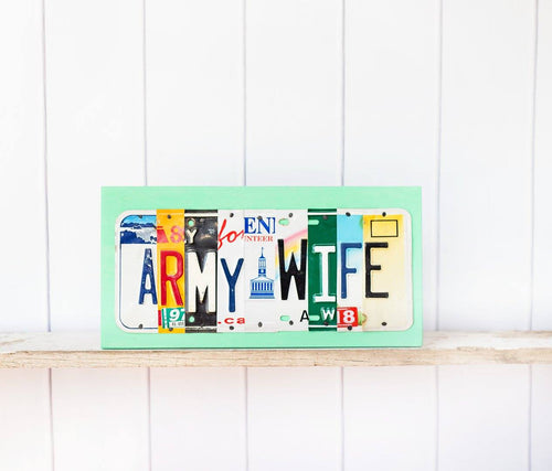 ARMY WIFE by Unique Pl8z  Recycled License Plate Art - Unique Pl8z
