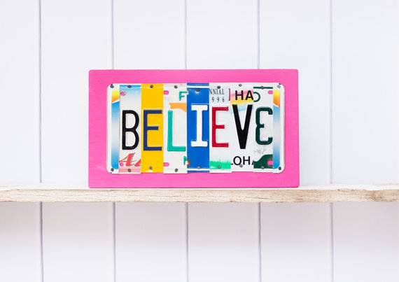 BELIEVE by Unique Pl8z  Recycled License Plate Art - Unique Pl8z