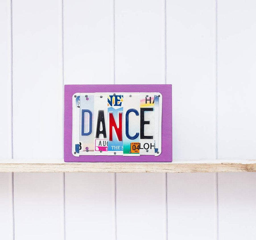 DANCE by Unique Pl8z  Recycled License Plate Art - Unique Pl8z