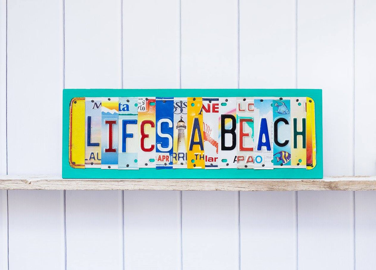 LIFE'S A BEACH by Unique Pl8z  Recycled License Plate Art - Unique Pl8z
