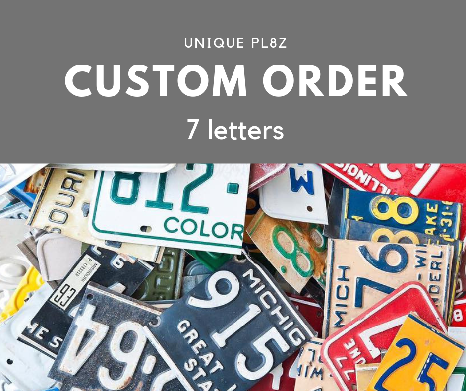 Custom Order - 7 letter sign - you choose the letters - Unique Pl8z