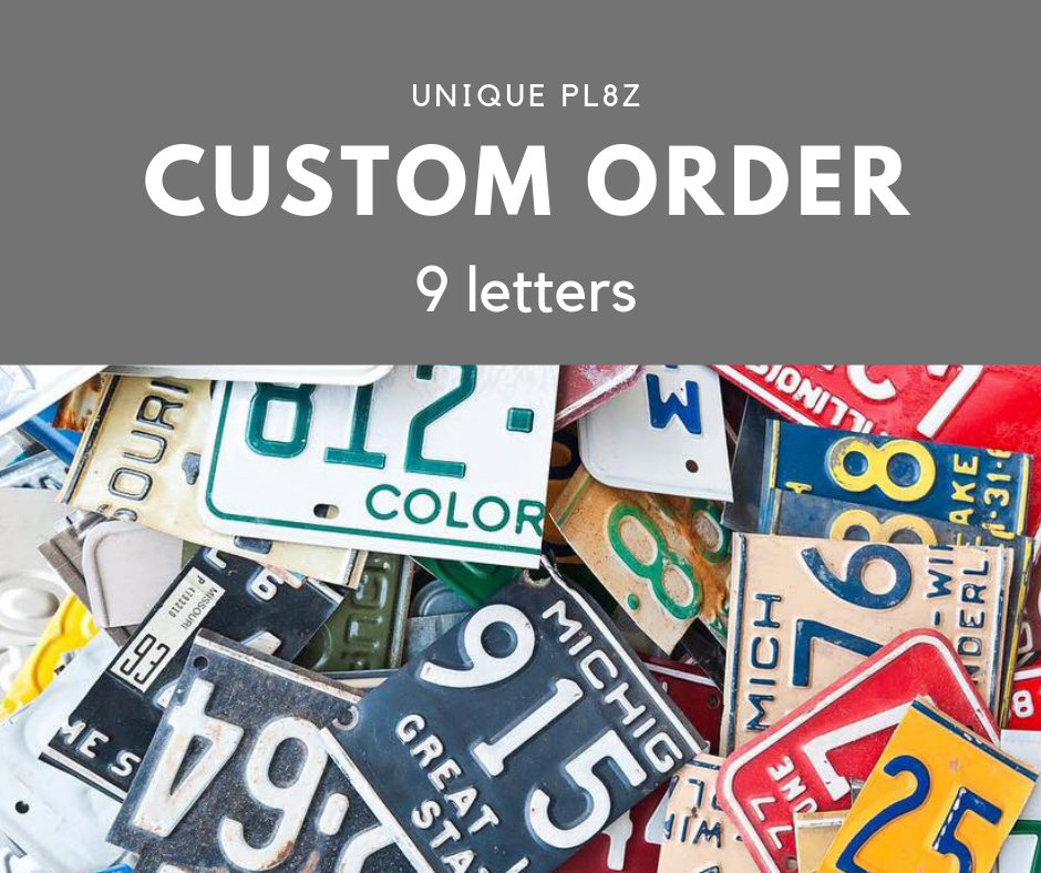 Custom Order - 9 letter sign - you choose the letters - Unique Pl8z
